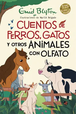 Cuentos de Perros, Gatos Y Otros Animales Con Olfato / Histoires d'animaux - Cuentos de Perros, Gatos Y Otros Animales Con Olfato / Animal Stories