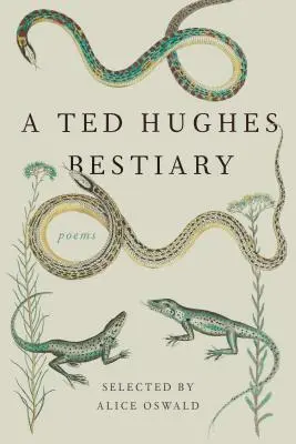 Un Bestiaire de Ted Hughes : Poèmes - A Ted Hughes Bestiary: Poems