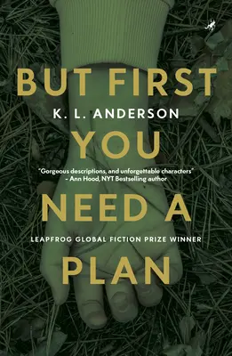 Mais d'abord, il faut un plan : Le lauréat du Prix mondial de la fiction Leapfrog - But First You Need a Plan: Leapfrog Global Fiction Prize Winner