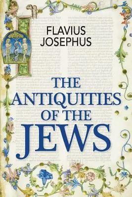 Les Antiquités des Juifs - The Antiquities of the Jews