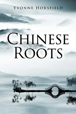 Racines chinoises - Chinese Roots