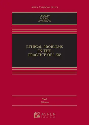 Problèmes éthiques dans la pratique du droit - Ethical Problems in the Practice of Law