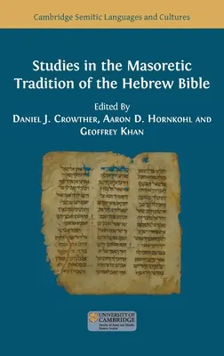Études sur la tradition massorétique de la Bible hébraïque - Studies in the Masoretic Tradition of the Hebrew Bible
