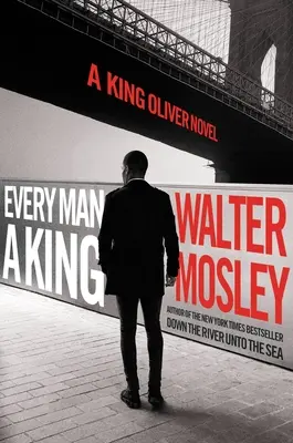 Chaque homme est un roi : Un roman de King Oliver - Every Man a King: A King Oliver Novel