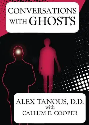 Conversations avec les fantômes - Conversations with Ghosts