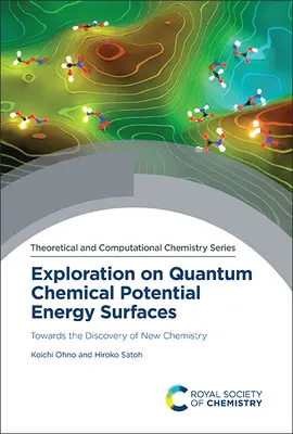 Exploration des surfaces d'énergie potentielle de la chimie quantique : Vers la découverte d'une nouvelle chimie - Exploration on Quantum Chemical Potential Energy Surfaces: Towards the Discovery of New Chemistry