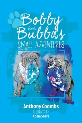 Les petites aventures de Bobby et Bubba - Bobby and Bubba's Small Adventures