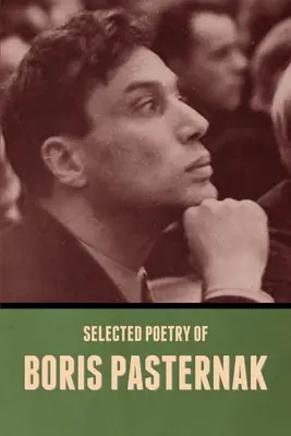 Poèmes choisis de Boris Pasternak - Selected Poetry of Boris Pasternak