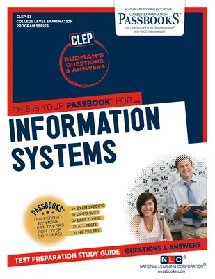 Systèmes d'information (Clep-53) : Passbooks Study Guidevolume 53 - Information Systems (Clep-53): Passbooks Study Guidevolume 53