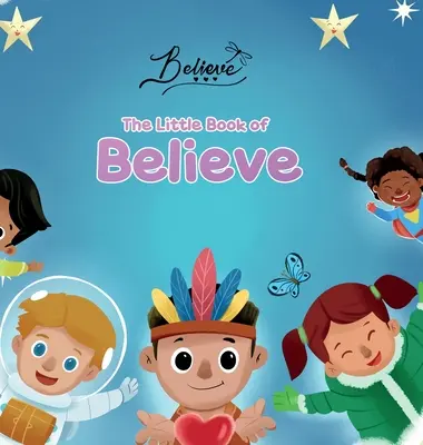 Le petit livre de la foi - The Little Book of Believe