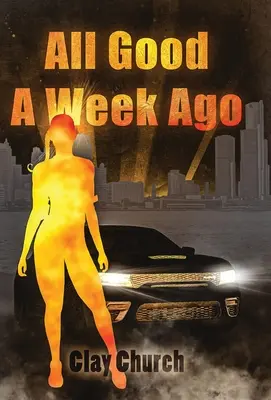 Tout allait bien il y a une semaine : La série « In My Lifetime - All Good A Week Ago: In My Lifetime Series