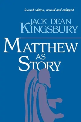 Matthew as Story, 2e édition. - Matthew as Story, 2nd Ed.