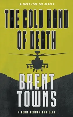 La main froide de la mort : Un thriller de l'équipe des faucheurs - The Cold Hand of Death: A Team Reaper Thriller