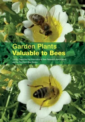 Plantes de jardin utiles aux abeilles - Garden Plants Valuable to Bees