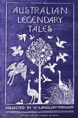 Histoires légendaires australiennes - Australian Legendary Tales