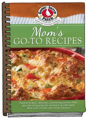 Les recettes préférées des mamans - Moms Go-To Recipes