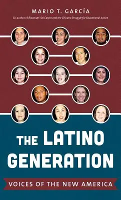 La génération latino : les voix de la nouvelle Amérique - The Latino Generation: Voices of the New America