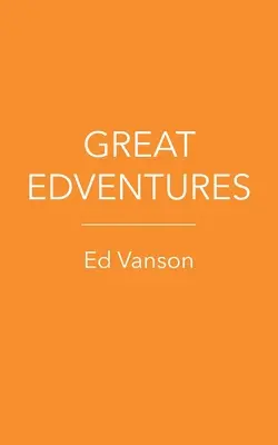 Grandes aventures - Great Edventures