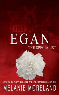 Le spécialiste - Egan : une histoire d'amour avec un protecteur - The Specialist - Egan: A protector romance