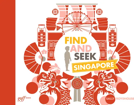 Chercher et trouver Singapour - Find and Seek Singapore