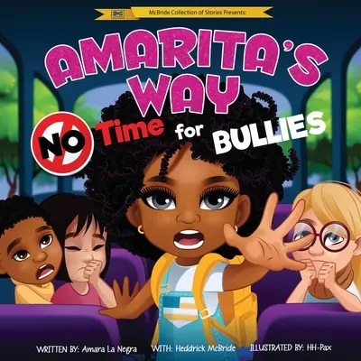 La voie d'Amarita : Pas de temps pour les brutes - Amarita's Way: No Time For Bullies