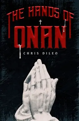 Les mains d'Onan - The Hands of Onan