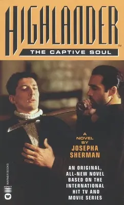 Les Highlanders(tm) : L'âme captive - Highlander(tm): The Captive Soul