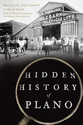 L'histoire cachée de Plano - Hidden History of Plano