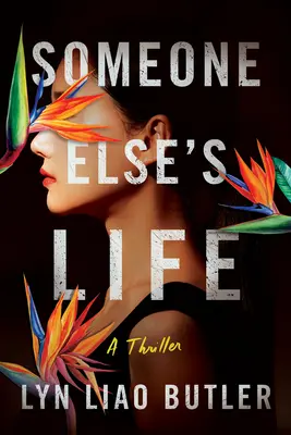 La vie de quelqu'un d'autre : Un thriller - Someone Else's Life: A Thriller