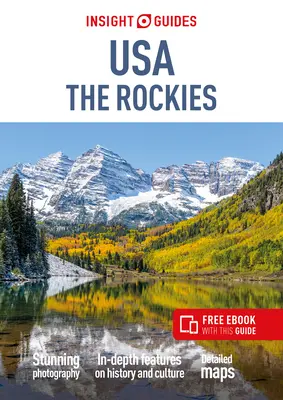 Insight Guides USA the Rockies (Guide de voyage avec Ebook gratuit) - Insight Guides USA the Rockies (Travel Guide with Free Ebook)