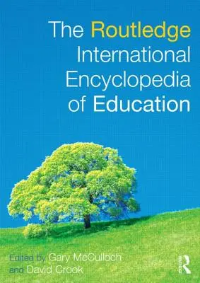 L'encyclopédie internationale de l'éducation de Routledge - The Routledge International Encyclopedia of Education