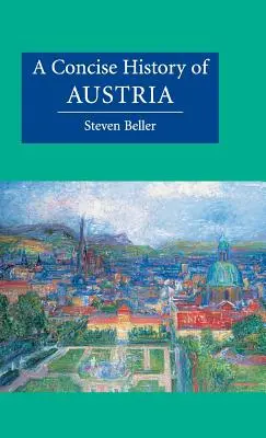 Une histoire concise de l'Autriche - A Concise History of Austria