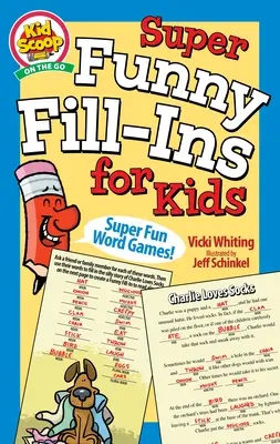 Remplissages super drôles pour les enfants - Super Funny Fill-Ins for Kids
