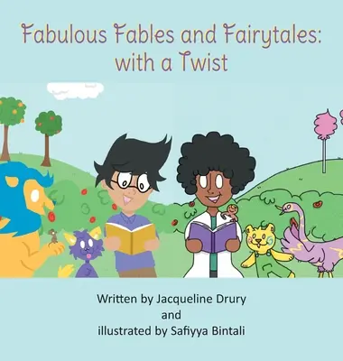 Fables et contes de fées fabuleux : Avec une touche d'originalité - Fabulous Fables and Fairy Tales: With a Twist