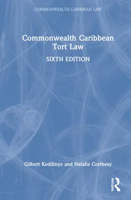 Commonwealth Caribbean Tort Law (en anglais) - Commonwealth Caribbean Tort Law