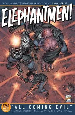 Elephantmen 2260 Livre 4 : Le mal qui vient - Elephantmen 2260 Book 4: All Coming Evil