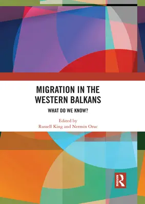 La migration dans les Balkans occidentaux : Que savons-nous&nbsp;? - Migration in the Western Balkans: What Do We Know?