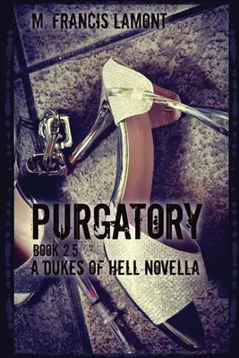 Les Ducs d'Enfer : Le Purgatoire - Dukes of Hell: Purgatory