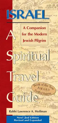 Israël - Guide de voyage spirituel (2e édition) : Un compagnon pour le pèlerin juif moderne - Israel--A Spiritual Travel Guide (2nd Edition): A Companion for the Modern Jewish Pilgrim
