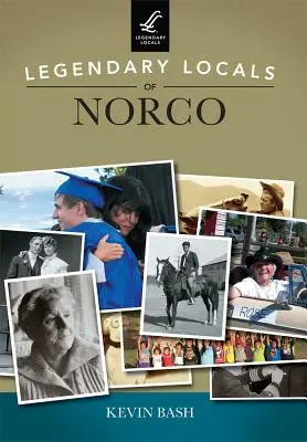 Les habitants légendaires de Norco - Legendary Locals of Norco