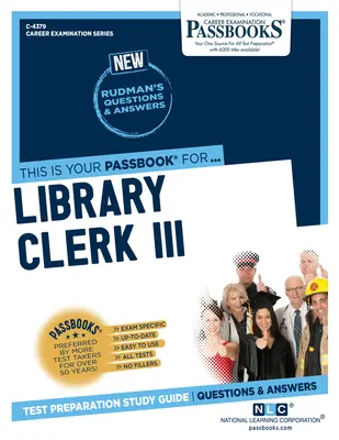 Commis de bibliothèque III (C-4379) : Passbooks Study Guidevolume 4379 - Library Clerk III (C-4379): Passbooks Study Guidevolume 4379