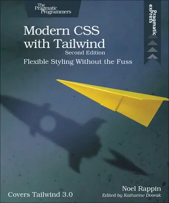 CSS moderne avec Tailwind : Un stylisme souple et sans chichis - Modern CSS with Tailwind: Flexible Styling Without the Fuss