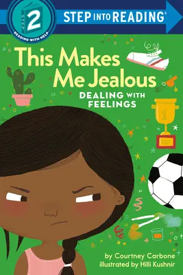 Cela me rend jaloux : Faire face aux sentiments - This Makes Me Jealous: Dealing with Feelings