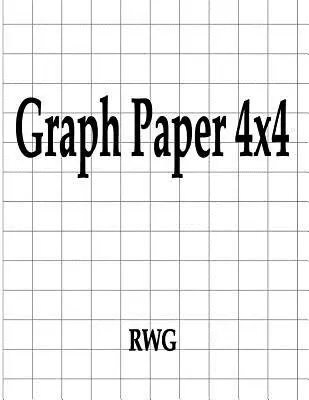 Papier graphique 4x4 : 50 pages 8.5 X 11 - Graph Paper 4x4: 50 Pages 8.5 X 11