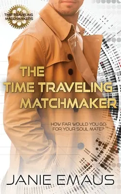 L'entremetteuse qui voyage dans le temps - The Time Traveling Matchmaker