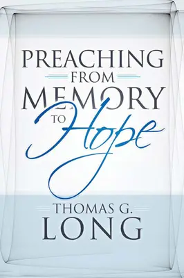 Prêcher de la mémoire à l'espérance - Preaching from Memory to Hope