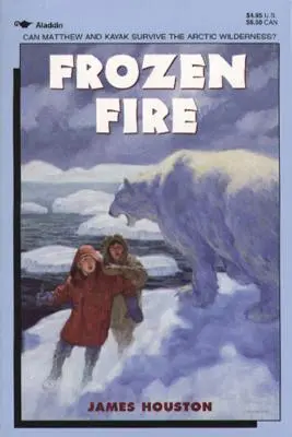 Le feu gelé : Une histoire de courage - Frozen Fire: A Tale of Courage