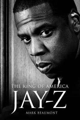 Jay-Z : Le roi de l'Amérique - Livre relié - Jay-Z: The King of America - Hardback