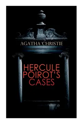 Les affaires d'Hercule Poirot : La mystérieuse affaire de Styles, Le meurtre sur les quais, L'affaire du bal de la Victoire, Le double indice... - Hercule Poirot's Cases: The Mysterious Affair at Styles, The Murder on the Links, The Affair at the Victory Ball, The Double Clue...