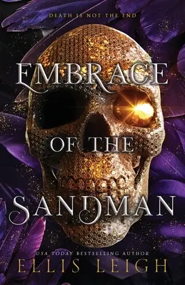 L'étreinte du marchand de sable : La mort n'est pas une fin : Une romance fantastique paranormale - Embrace of the Sandman: Death Is Not The End: A Paranormal Fantasy Romance